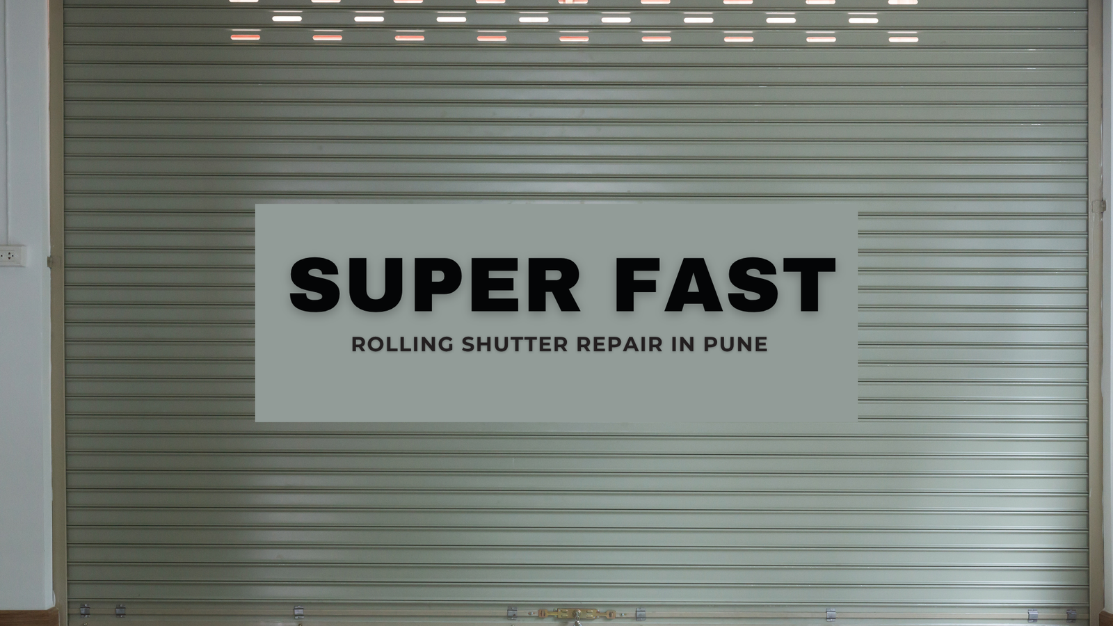 Rolling shutter, Superfast Rolling Shutter Services Pune